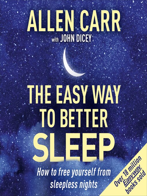 Title details for Allen Carr's Easy Way to Better Sleep by Allen Carr - Available